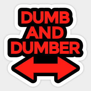 Dumb And Dumber Sticker